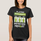 Pickleball Player Playing Pickleball Improves Memo T-shirt (Voorkant)