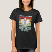 Pickleball Player Saying T-shirt (Voorkant)