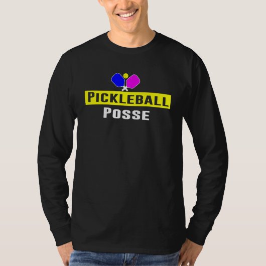Pickleball Posse Funny Pickleball Quote Pickleball T-shirt (Voorkant)