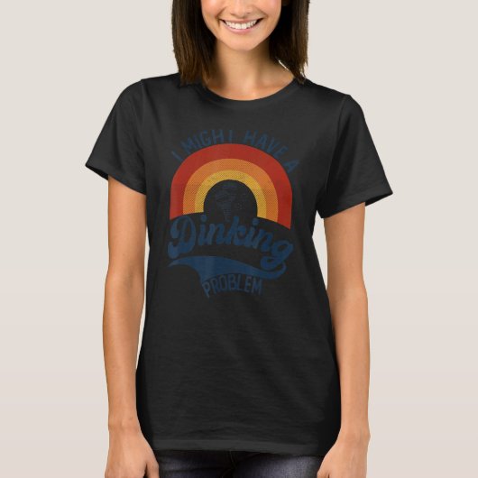 Pickleball Pun ik heb een Dinking Probleem Pickleb T-shirt (Voorkant)