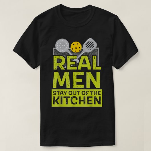 Pickleball Real Men Stay Out Of The Kitchen Pickle T-shirt (Design voorkant)
