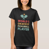 Pickleball Retro 's Werelds Okayest Pickleball Spe T-shirt (Voorkant)