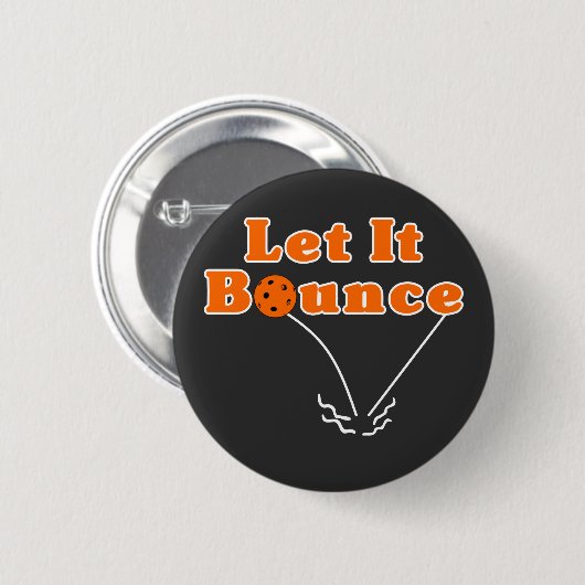 Pickleball Serve Laat het stuiteren Sinaasappel Pi Ronde Button 5,7 Cm (Voorkant /achterkant)