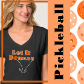 Pickleball Serve Laat het stuiteren Sinaasappel Pi T-shirt