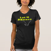 Pickleball Serve Rule - Laat het stuiteren, gele b T-shirt (Voorkant)