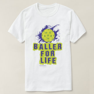 Pickleball-Shirt "Baller for Life" T-shirt