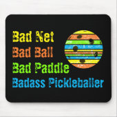 Pickleball - Slecht Net, Slechte Bal, Slechte Padd Muismat (Voorkant)