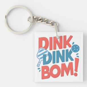 Pickleball slogan Dink Dink Boom Funny Pickleball Sleutelhanger