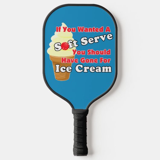 Pickleball Soft Serve? Ga naar Ice Cream in plaats Pickleball Paddle (Voorkant)