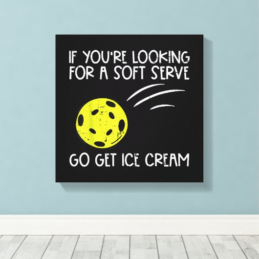 Pickleball Soft Serve Get Ice Cream Pickle Ball Me Canvas Afdruk (Insitu (Houten vloer))