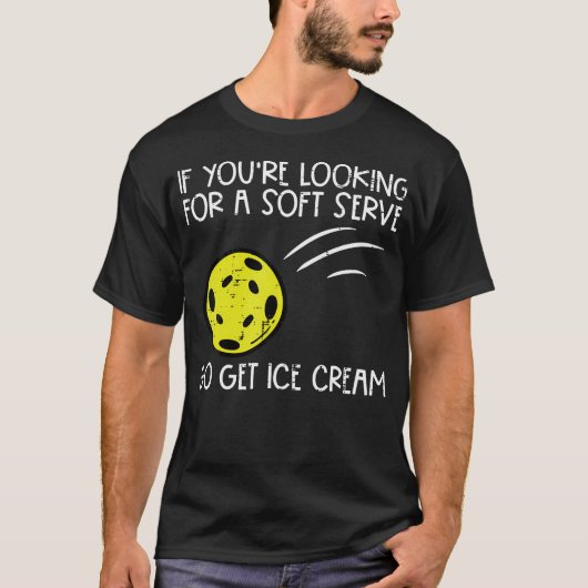 Pickleball Soft Serve Get Ice Cream Pickle Ball Me T-shirt (Voorkant)