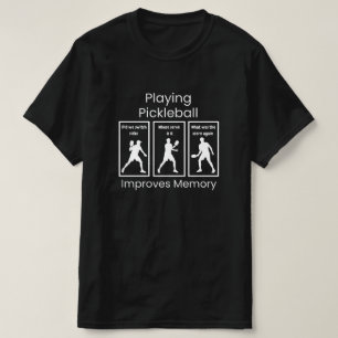 Pickleball Spelen Verbetert Geheugen Grappige Kuns T-shirt