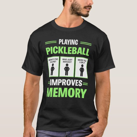 Pickleball spelen verbetert het geheugen t-shirt (Voorkant)