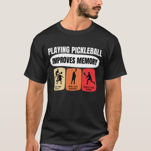 Pickleball spelen verbetert het geheugen t-shirt (Voorkant)