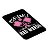 Pickleball speler Pickleball doet me slecht zeggen Magneet (Rechterzijde)