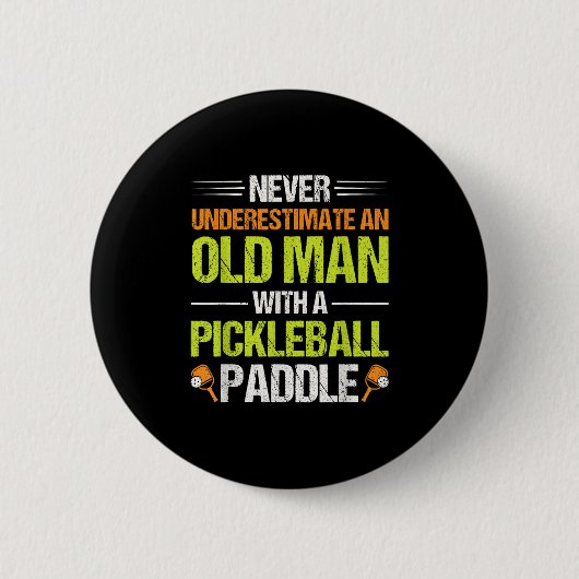 Pickleball Speler Quote Grappige Pickleball Lover Ronde Button 5,7 Cm (Voorkant)