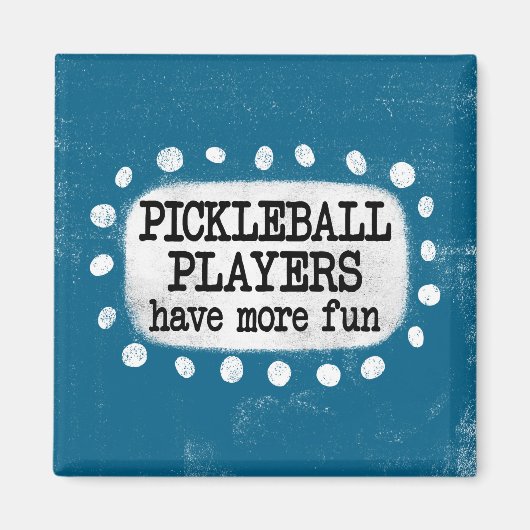 Pickleball-spelers hebben meer leuke magneet (Voorkant)