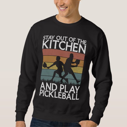 Pickleball Sport Saying Out Of Kitchen Men's Pickl Trui (Voorkant)