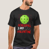 Pickleball Sports Lover Funny Pickleball is mijn V T-shirt (Voorkant)