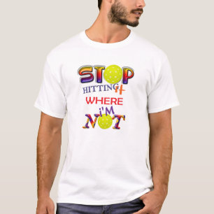 Pickleball: Stop met de bal te raken T-shirt