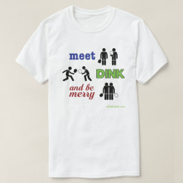 Pickleball T-shirt "Meet, Dink en Be Merry"