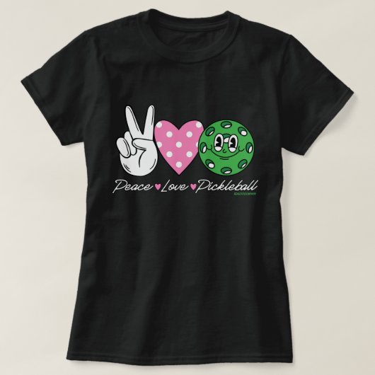 Pickleball T-Shirt voor Vrouwen Vrede Liefde Pickl (Design voorkant)