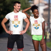 Pickleball Team Live Love Dink Paddle T-shirt