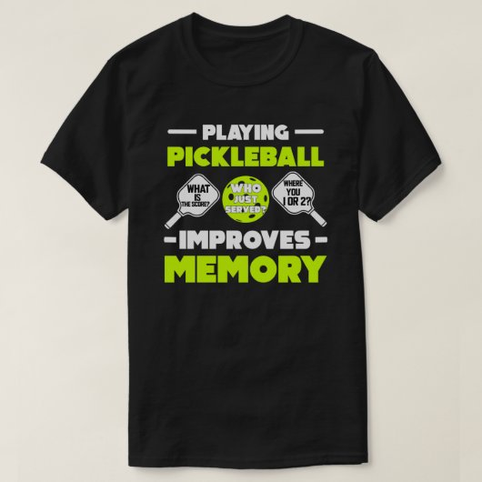 Pickleball verbetert geheugen Funny Picklebal T-shirt (Design voorkant)