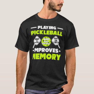Pickleball verbetert geheugen Funny Picklebal T-shirt