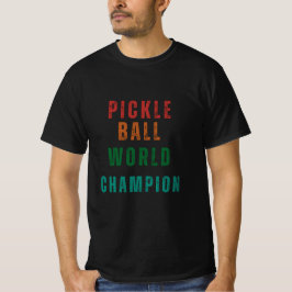 Pickleball World Champion T-shirt