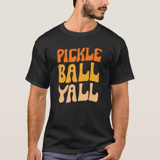 Pickleball Yall Southern Texas Pickleball Player T T-shirt (Voorkant)