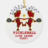 Pickleballl Live Laugh Play Ceramic Ornament (Voorkant)
