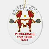 Pickleballl Live Laugh Play Ceramic Ornament (Links)
