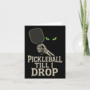 Picklell Till I Drop Skeleton Hand Halloween ontwe Kaart