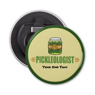 PICKLEOLOGIST Funny Pickle Lovers Button Flesopener
