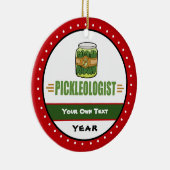PICKLEOLOGIST Funny Pickle Lovers Keramisch Ornament (Rechts)