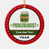 PICKLEOLOGIST Funny Pickle Lovers Keramisch Ornament (Voorkant)
