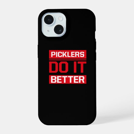 Picklers doen het beter - Pickleball iPhone 15 Case (Achterkant)
