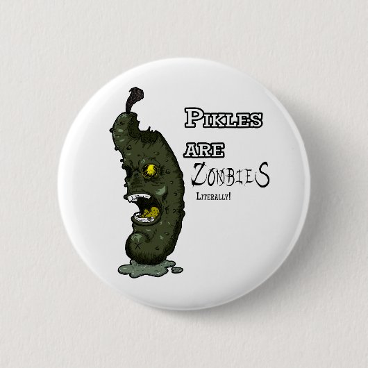 Pickles is Zombies Ronde Button 5,7 Cm (Voorkant)