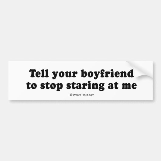 PICKUP LINES - "Vertel je vriend om te stoppen met Bumpersticker (Voorkant)