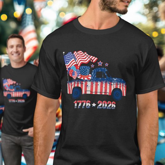 Pickup Truck Flag 1776 2026 USA Celebration  T-shirt