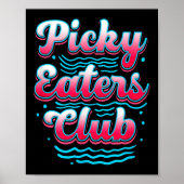 Picky Eater Club Funny Kind Picky Eater Cooking Pi Poster (Voorkant)