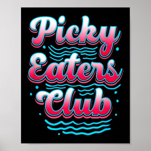 Picky Eater Club Funny Kind Picky Eater Cooking Pi Poster (Voorkant)