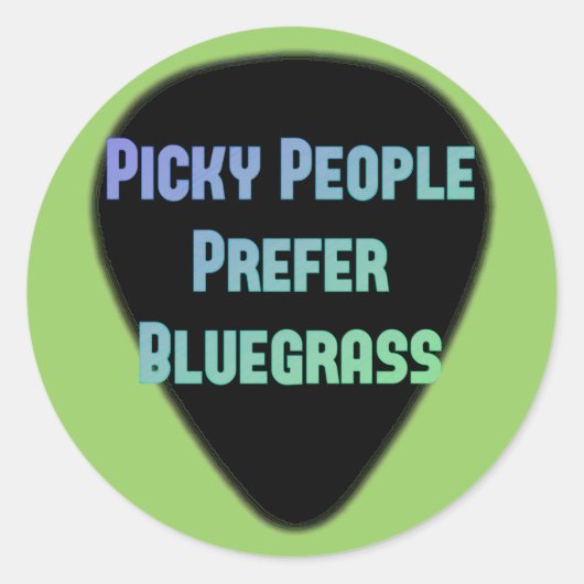 Picky Mensen geven de voorkeur aan Bluegrass Ronde Sticker (Voorkant)