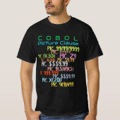 Picture Clause in Cobol Programming  T-shirt (Voorkant)