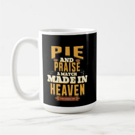 Pie and Praise – Een match made in heaven (1 Thess Koffiemok