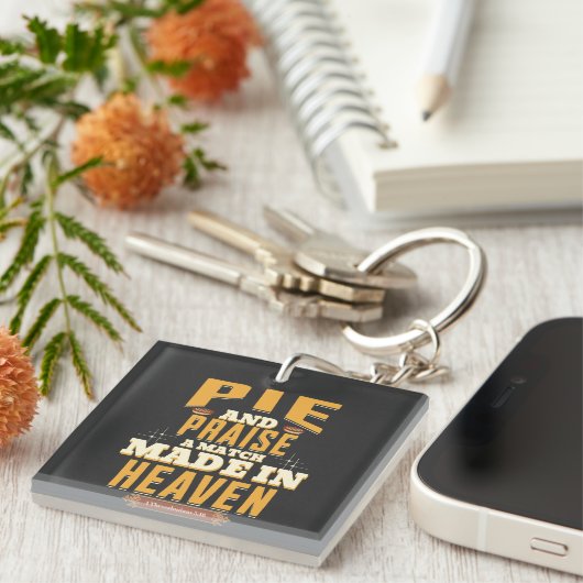 Pie and Praise – Een match made in heaven (1 Thess Sleutelhanger (Voorkant Rechts)