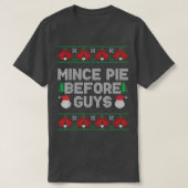 Pie Baking Christmas Baker Mince Pie before Guys  T-shirt (Design voorkant)