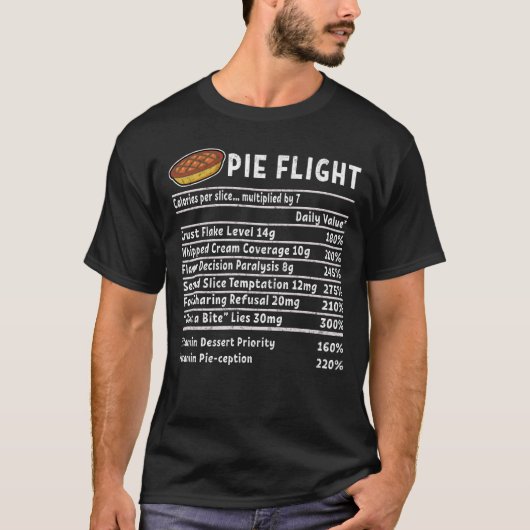 Pie Flight Thanksgiving Dessert Recipe Nutrition T-shirt (Voorkant)