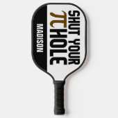 "Pie Hole" eigen naam Pickleball Paddle (Voorkant)